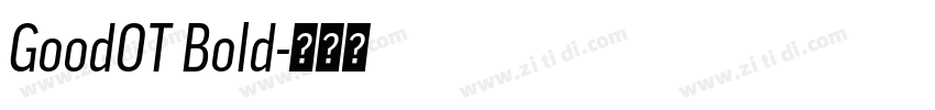 GoodOT Bold字体转换